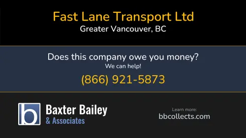 Fast Lane Transport Ltd fastlanetrans.ca 15015 69 Ave Greater Vancouver, BC 1 (604) 507-0012