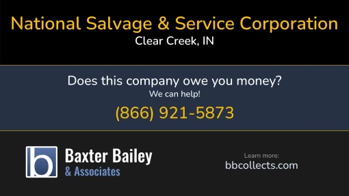 Updated Profile for National Salvage & Service Corporation   DOT:     Located in Clear Creek, IN 47426 US. 1 (866) 448-51051 (812) 339-90001 (800) 769-8437