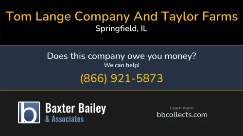Tom Lange Company And Taylor Farms 755 Apple Orchard Rd Springfield, IL