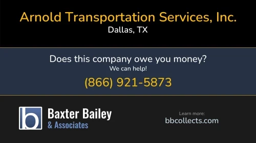 Arnold Transportation Services, Inc. Arnold Advantage www.arnoldtrans.com 17440 Dallas Pkwy Dallas, TX DOT:148974 MC:149541 MC:149541 1 (972) 832-1229