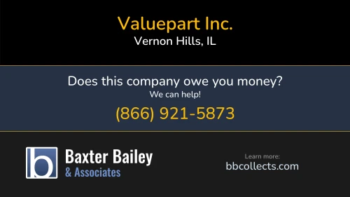 Valuepart Inc. www.valuepartinc.com 945 Lakeview Pkwy Vernon Hills, IL 1 (800) 465-1650 1 (847) 918-6090 1 (877) 358-2583