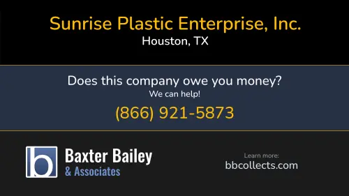 Sunrise Plastic Enterprise, Inc. 13301 Beaumont Hwy Houston, TX DOT:1529736 MC:570170 1 (281) 458-4772 1 (713) 458-4772