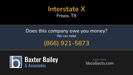 Updated Profile & Contacts for Interstate X . DOT:   MC: 837778.   Located in Frisco, TX 75034 US. 