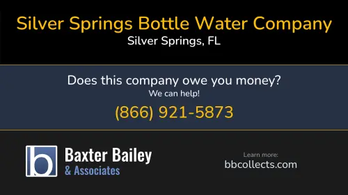 Silver Springs Bottle Water Company P.O. Box 926 Silver Springs, FL 1 (352) 368-6806