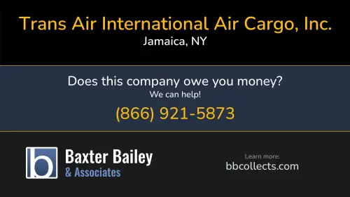 Trans Air International Air Cargo, Inc. transairinternational.com PO Box 300157, JFK Airport Station Jamaica, NY DOT:2134667 MC:743348 MC:743348 1 (516) 322-9905 1 (718) 481-3078