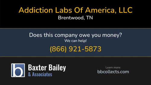 Addiction Labs Of America, LLC addictionlabs.com 115 East Park Drive, Second Floor Brentwood, TN 1 (615) 678-5973 1 (800) 772-0636