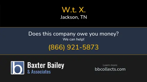 W.t. X. www.westtenn.com 58 TRUCK CENTER DRIVE Jackson, TN DOT:2221750 MC:292653 1 (731) 424-9791 1 (800) 552-2314 1 (931) 427-8557