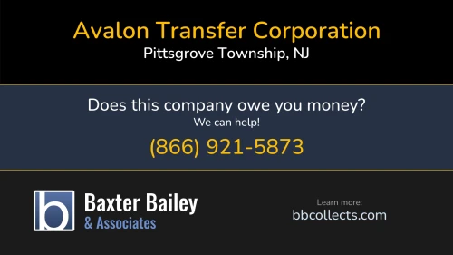 Avalon Transfer Corporation 435 Greenville Rd Pittsgrove Township, NJ DOT:2222018 MC:297232 1 (609) 358-7121