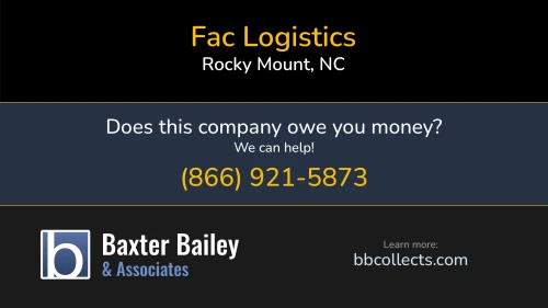 Fac Logistics www.faclogistics.com P.O. Box 6097 Rocky Mount, NC DOT:2223729 MC:331702 1 (252) 407-2008 1 (800) 285-7004