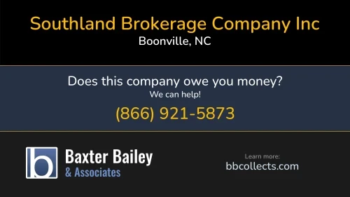 Southland Brokerage Company Inc www.southlandtransportation.com 7925 US Highway 601 Boonville, NC DOT:2225309 MC:364070 1 (336) 367-4767