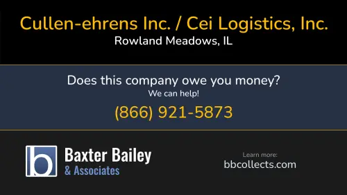 Cullen-ehrens Inc. / Cei Logistics, Inc. www.ceitransport.com 5105 Tollview Dr Suite 200 Rowland Meadows, IL DOT:2235876 MC:552130 MC:399845 1 (800) 607-5407 1 (800) 628-8165