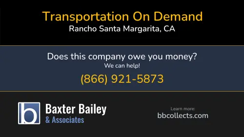 Transportation On Demand Transportation On Demand 1tod.com 30211 Avenida de Las Banderas Rancho Santa Margarita, CA DOT:2237928 MC:584856 1 (909) 923-2820