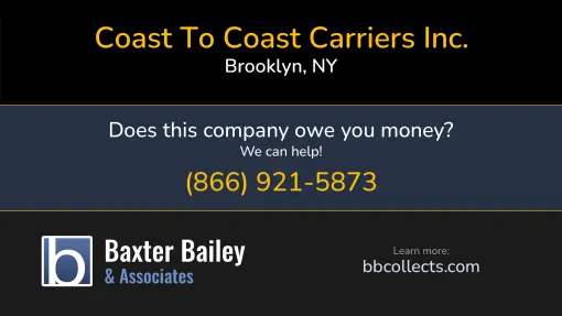 Updated Profile & Contacts for Coast to Coast Carriers Inc.. DOT: 2237982  MC: 585682.   Located in Brooklyn, NY 11205 US. 