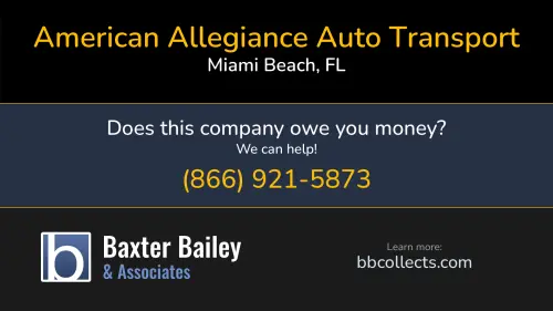 American Allegiance Auto Transport 6538 Collins Ave Ste 153 Miami Beach, FL DOT:2245846 MC:699400 1 (888) 737-9754