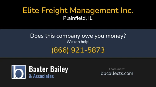 Elite Freight Management Inc. PO Box 953 Plainfield, IL DOT:2246062 MC:703962 1 (630) 689-1494 1 (630) 788-6121