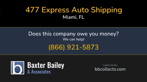 477 Express Auto Shipping 19821 NW 48th Ave Miami, FL DOT:2247259 MC:721102 1 (305) 827-3775 1 (786) 459-5115