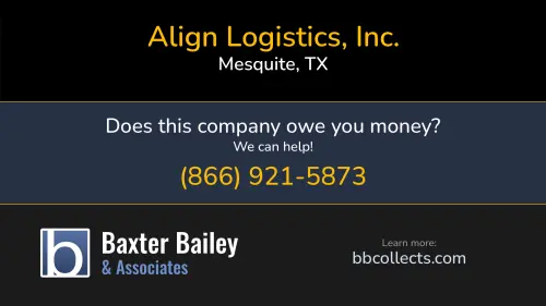 Align Logistics, Inc. PO Box 852487 Mesquite, TX DOT:2247423 MC:723743 MC:691938 1 (214) 299-8181