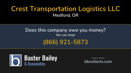 Crest Transportation Logistics LLC PO Box 8430 Medford, OR DOT:2247600 MC:726448 1 (541) 973-2330