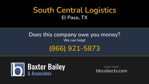 South Central Logistics 14105 Highweed Dr El Paso, TX DOT:2248359 MC:739349 1 (915) 502-8019 1 (915) 594-4045