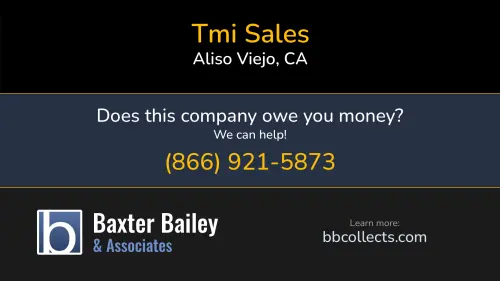 Tmi Sales Tmi Sales tmisales.com 29 Breakers Ln Aliso Viejo, CA DOT:2248371 MC:739455 FF:5215 1 (949) 362-9464
