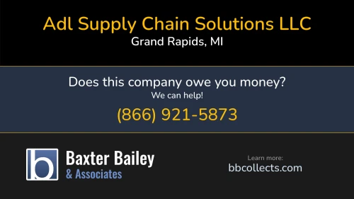Adl Supply Chain Solutions LLC 2769 Paddington Dr SE Grand Rapids, MI MC:793045 1 (616) 466-5185