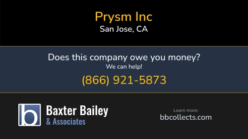 Prysm Inc www.prysm.com 180 Baytech Dr San Jose, CA 1 (408) 586-1100