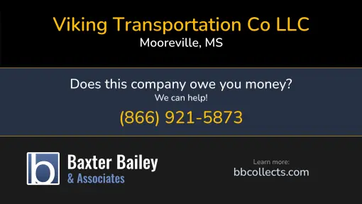 Updated Profile & Contacts for Viking Transportation Co LLC. DOT: 2353560  MC: 804110.   Located in Mooreville, MS 38857 US. 