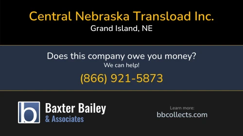 Central Nebraska Transload Inc. 1213 E US Highway 30 Grand Island, NE DOT:2370201 MC:813134 1 (308) 384-4477 1 (402) 512-1528