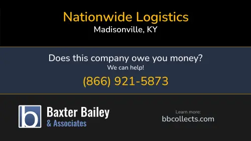 Nationwide Logistics 72 Broadway Madisonville, KY MC:480969 1 (281) 541-3015