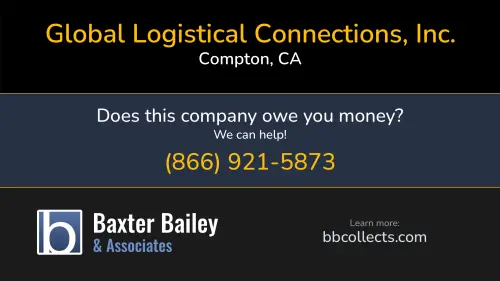 Global Logistical Connections, Inc. www.glc-inc.com 475 W Manville St Compton, CA DOT:2392700 MC:820554 FF:9757 1 (310) 603-2100