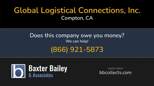 Updated Profile & Contacts for Global Logistical Connections, Inc.. DOT: 2392700  MC: 820554.  FF: 9757.  Located in Compton, CA 90220 US. 