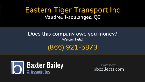 Eastern Tiger Transport Inc 138 Boulevard Harwood Vaudreuil-soulanges, QC DOT:2413157 MC:830611 1 (450) 319-1148