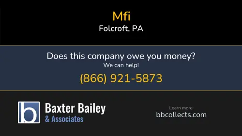 Mfi PO Box 135 Folcroft, PA 1 (610) 461-4737