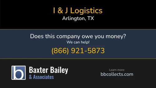 I & J Logistics 7717 Regent Drive Arlington, TX MC:514853