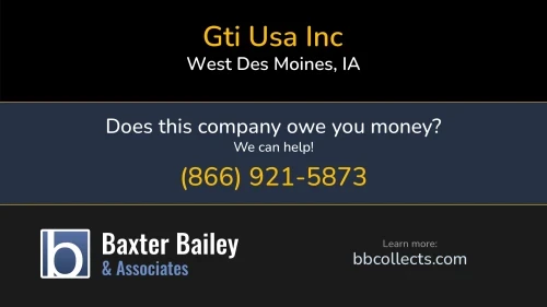 Gti Usa Inc 7601 Office Plaza Dr. N. Suite 100 West Des Moines, IA DOT:2499101 MC:855627 FF:12285 1 (513) 912-0280