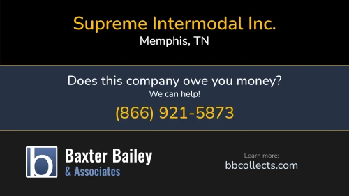 Supreme Intermodal Inc. supremeintermodalinc.com 5865 Ridgeway Center Pkwy Memphis, TN FF:21767 1 (901) 969-4622 1 (956) 436-9263