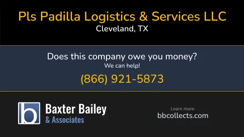 Pls Padilla Logistics & Services LLC www.padillalogisticsandservices.com 18757 Oakridge Dr Cleveland, TX DOT:2541581 MC:884314 1 (701) 720-0688 1 (972) 824-8122