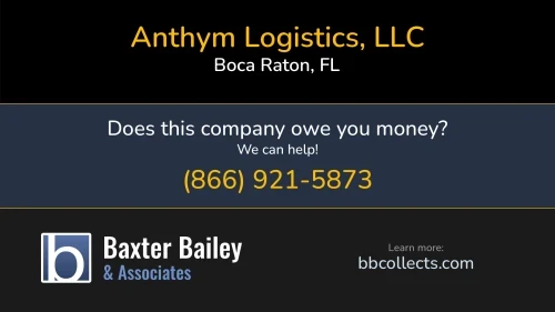 Anthym Logistics, LLC 2600 N. Military Trail, Suite 248 Boca Raton, FL DOT:2542336 MC:884672 1 (205) 623-6854 1 (312) 927-4382 1 (800) 697-4477 1 (847) 807-7775 1 (954) 366-1204