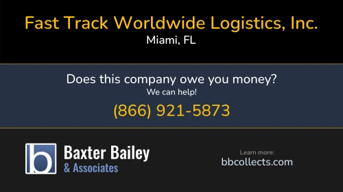 Fast Track Worldwide Logistics, Inc. www.fasttrackgroup.us 10200 NW 110th Ave Miami, FL DOT:2550232 MC:885981 1 (305) 728-7801 1 (305) 779-2467