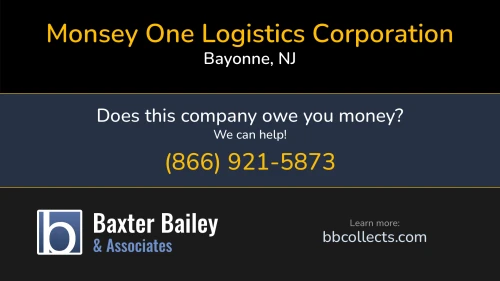 Monsey One Logistics Corporation 18 Pulaski St Bayonne, NJ DOT:2564809 MC:893509 1 (201) 339-3599 1 (914) 447-2323