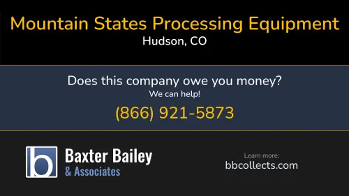 Mountain States Processing Equipment mtnstatesequipment.com 650 Hudosn Drive Hudson, CO 1 (303) 857-0380