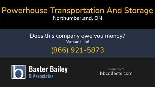 Updated Profile for Powerhouse Transportation And Storage DOT:     Located in Northumberland, ON K9A 5J3 CA. 1 (905) 981-4652