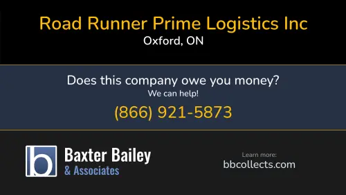 Road Runner Prime Logistics Inc www.roadrunnerprimelogistics.com 685721 Highway 2 Oxford, ON DOT:2644185 MC:921955 MC:372984 1 (519) 421-2545 1 (866) 773-6290