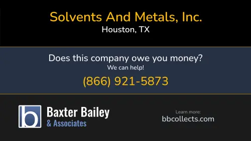 Solvents And Metals, Inc. www.solventsandmetals.com 96 Riley Road Houston, TX 1 (713) 724-2794