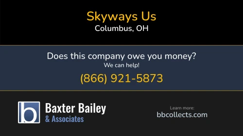 Skyways Us Skyways Us 983 E Main St Columbus, OH DOT:2726127 MC:921199 1 (614) 333-0333 1 (855) 890-0333