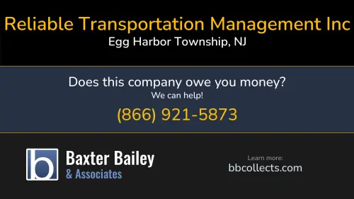 Reliable Transportation Management Inc Rtm 3121 -D Fire Rd #212 Egg Harbor Township, NJ DOT:2790513 MC:928532 1 (609) 920-0236