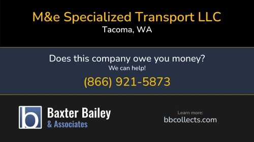 M&e Specialized Transport LLC ntrlogistics.com PO Box 1833 Tacoma, WA DOT:2844691 MC:953491 1 (206) 618-7907 1 (253) 343-4660