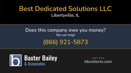 Best Dedicated Solutions LLC www.bestcourier.com 14048 W Petronella Dr Libertyville, IL DOT:2845217 MC:953762 1 (847) 549-3898 1 (847) 752-6071