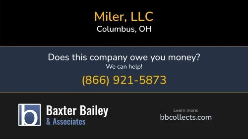 Miler, LLC 2184 Citygate Dr. Columbus, OH DOT:2998694 MC:22919 1 (614) 563-5500 1 (855) 755-6697 1 (866) 265-3542