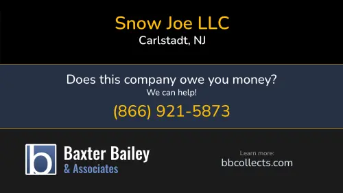 Snow Joe LLC snowjoe.com 305 Veterans Blvd. Carlstadt, NJ 1 (201) 728-6841 1 (564) 200-3444 1 (704) 245-8357 1 (732) 832-2598 1 (866) 766-9563 1 (980) 227-2233